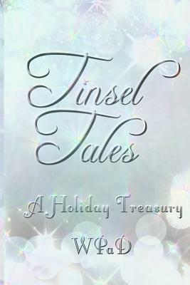 Tinsel Tales: A Holiday Treasury by Marla Todd, David W. Stone, Diana Garcia