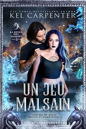 Un jeu malsain by Kel Carpenter