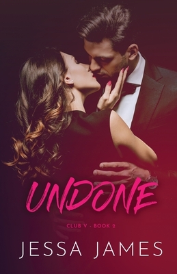 Undone: Large Print by Jessa James