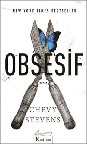 Obsesif by Chevy Stevens, Belgin Selen Haktanır