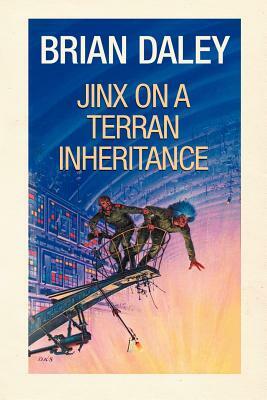 Jinx on a Terran Inheritance by Brian Daley