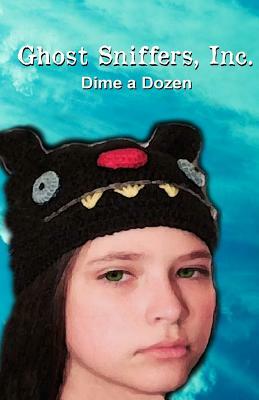 Ghost Sniffers, Inc. Book 9: Dime a Dozen by Amber Rainey