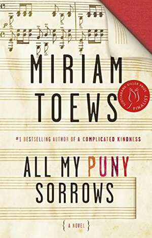All My Puny Sorrows by Miriam Toews