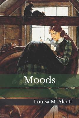 Moods by Louisa May Alcott