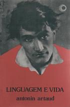 Linguagem e Vida by Antonin Artaud