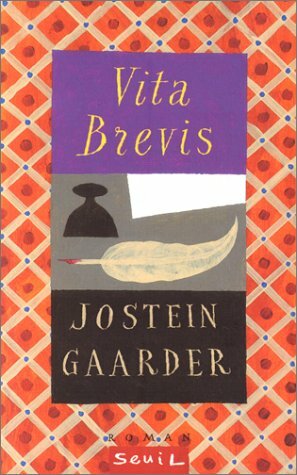 Vita Brevis: lettre de Floria Aemilia à Aurèle Augustin by Jostein Gaarder