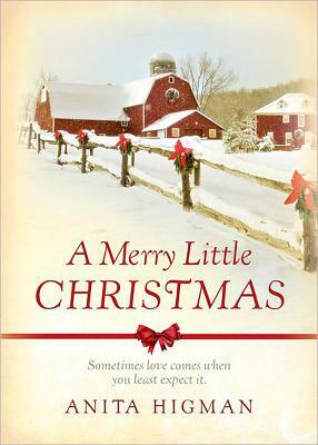 A Merry Little Christmas by Anita Higman