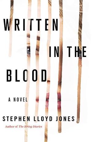 Written in the Blood by Stephen Lloyd Jones