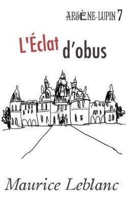 L'Éclat d'obus by Maurice Leblanc