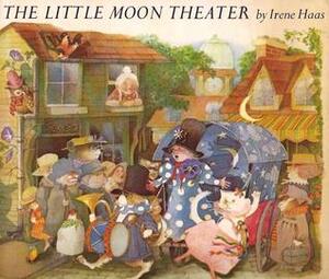 The Little Moon Theater by Irene Haas