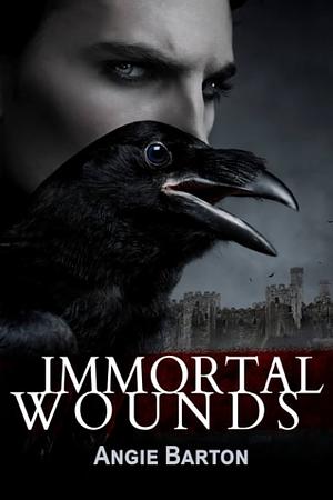 Immortal Wounds by Angie Barton