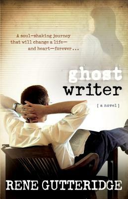 Ghost Writer by Rene Gutteridge