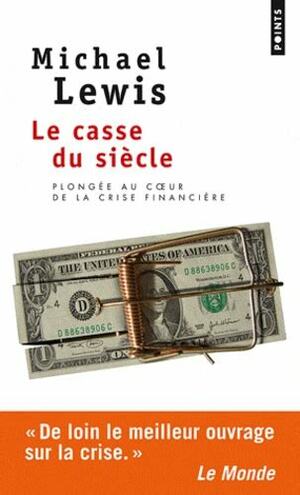 Le Casse du siècle by Michael Lewis