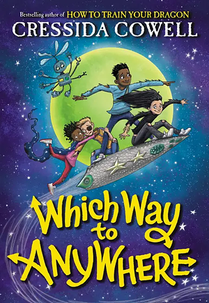 Which Way to Anywhere by Cressida Cowell