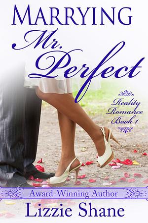 Marrying Mister Perfect by Lizzie Shane
