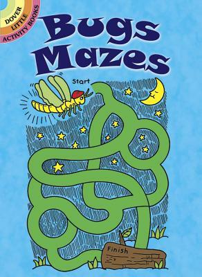 Bugs Mazes by Fran Newman-D'Amico