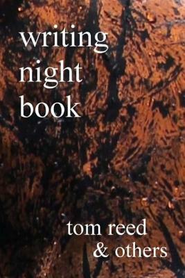 writing night book: a poetry and oddity anthologia by Michelle Tudor, Dominic Dicarlo, B. C