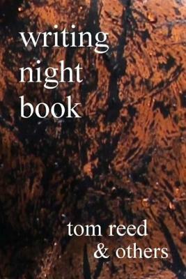writing night book: a poetry and oddity anthologia by Michelle Tudor, Dominic Dicarlo, B. C