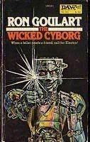 The Wicked Cyborg by Ron Goulart