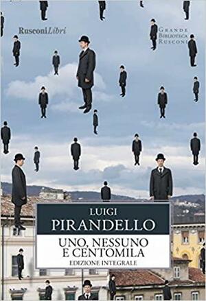 Uno, nessuno e centomila by Luigi Pirandello, Rocco Carbone