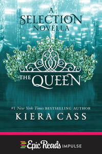 The Queen by Kiera Cass
