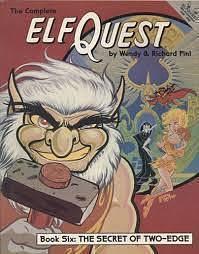 The Complete Elfquest – Book Six: The Secret of Two-Edge by Wendy Pini, Wendy Pini, Richard Pini