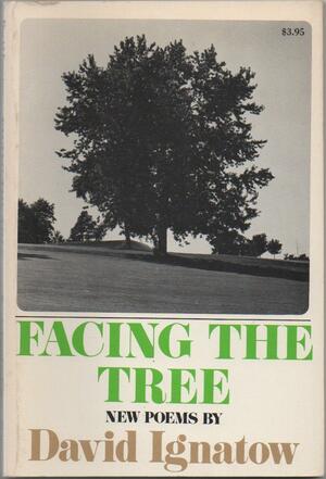 Facing The Tree Microform: New Poems by David Ignatow