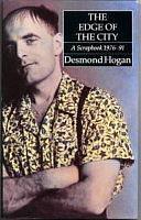 The Edge of the City: A Scrapbook 1976-91 by Desmond Hogan