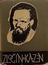Zločin in kazen by Fyodor Dostoevsky