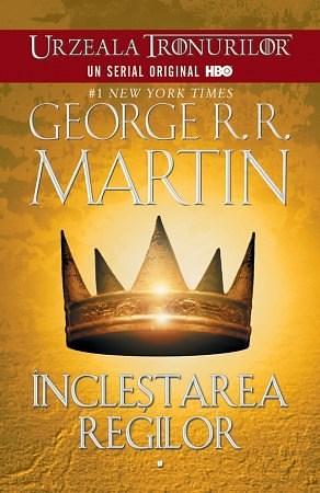 Încleştarea regilor by George R.R. Martin
