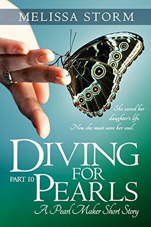 Diving for Pearls, Part 10 by Melissa Storm