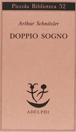 Doppio sogno by Arthur Schnitzler, Giuseppe Farese