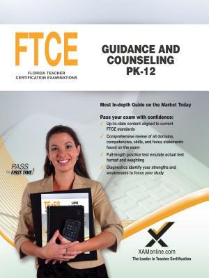 FTCE Guidance and Counseling Pk-12 by Sharon A. Wynne