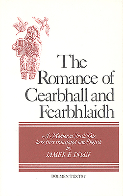 The Romance of Cearbhall and Fearbhlaidh by James E. Doan