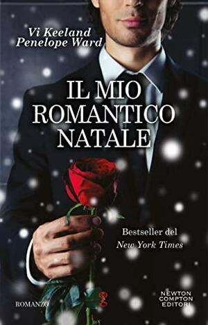 Il mio romantico Natale by Penelope Ward, Vi Keeland