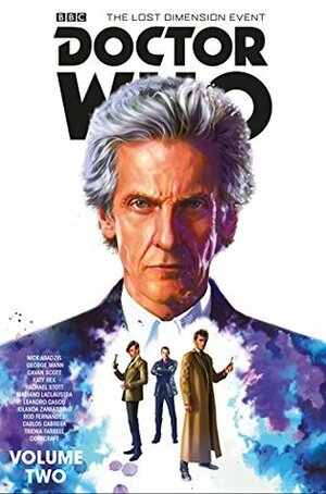 Doctor Who: The Lost Dimension Volume 2 by Rachel Stott, Cavan Scott, George Mann, Nick Abadzis