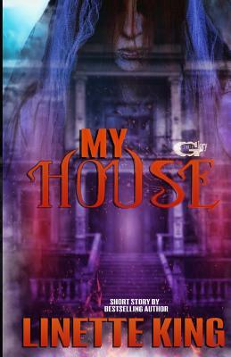 My House by Linette King