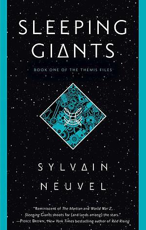 Sleeping Giants by Sylvain Neuvel