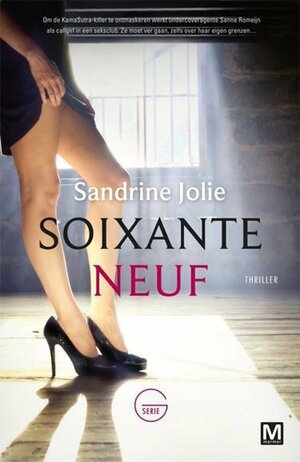Soixante Neuf by Sandrine Jolie