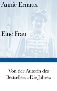 Eine Frau by Annie Ernaux