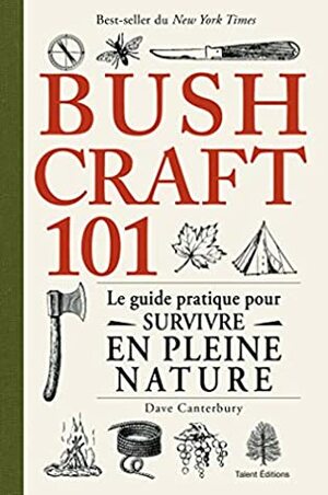 Bushcraft 101 by Dave Canterbury