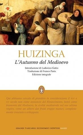 L'Autunno del Medioevo by Franco Paris, Johan Huizinga