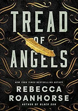 Tread of Angels by Rebecca Roanhorse