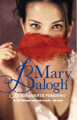 Ligeiramente Perigoso by Mary Balogh