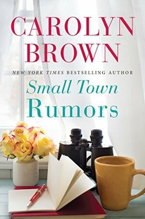 Small Town Rumors by Carolyn Brown