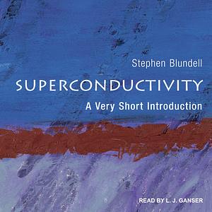 Superconductivity: A Very Short Introduction by Stephen Blundell