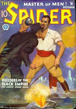 The Spider, Master of Men! #13: Builders of the Black Empire by Grant Stockbridge, Norvell W. Page
