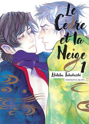 Le Cèdre et la Neige, tome 1 by Hidebu Takahashi