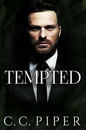 Tempted: A Dark Billionaire Romance by C.C. Piper