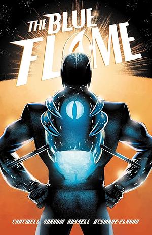 The Blue Flame by Christopher Cantwell